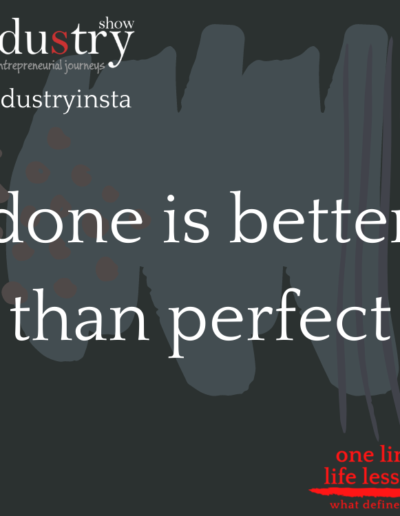 done is better than perfect